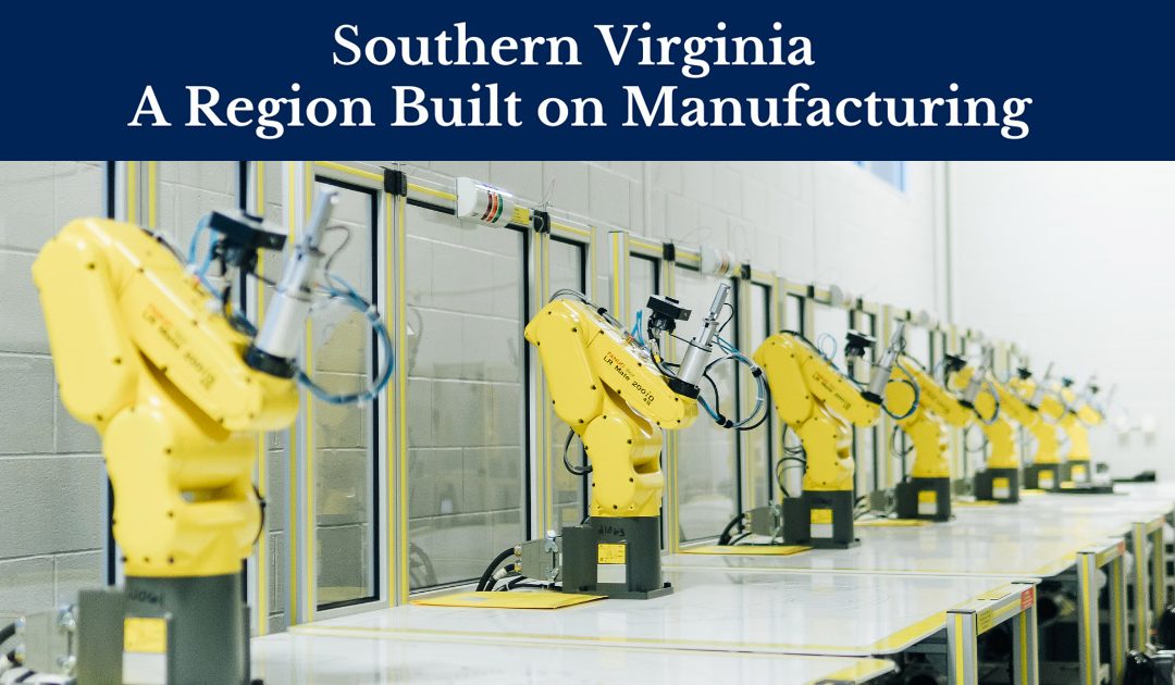 Growth Industry – SoVA Targets Advanced Manufacturing [August 2022, Virginia Business Magazine]